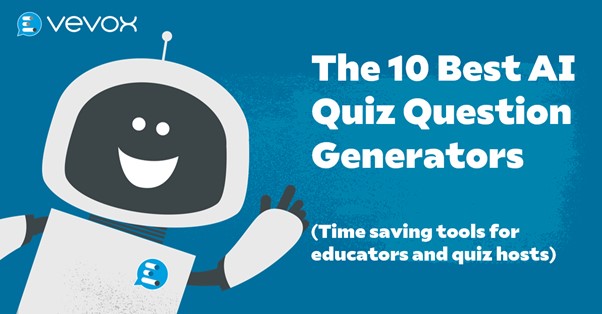 The 10 Best AI Question Generators for Quizzes